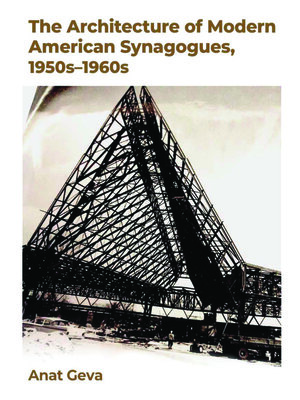 cover image of The Architecture of Modern American Synagogues, 1950s–1960s